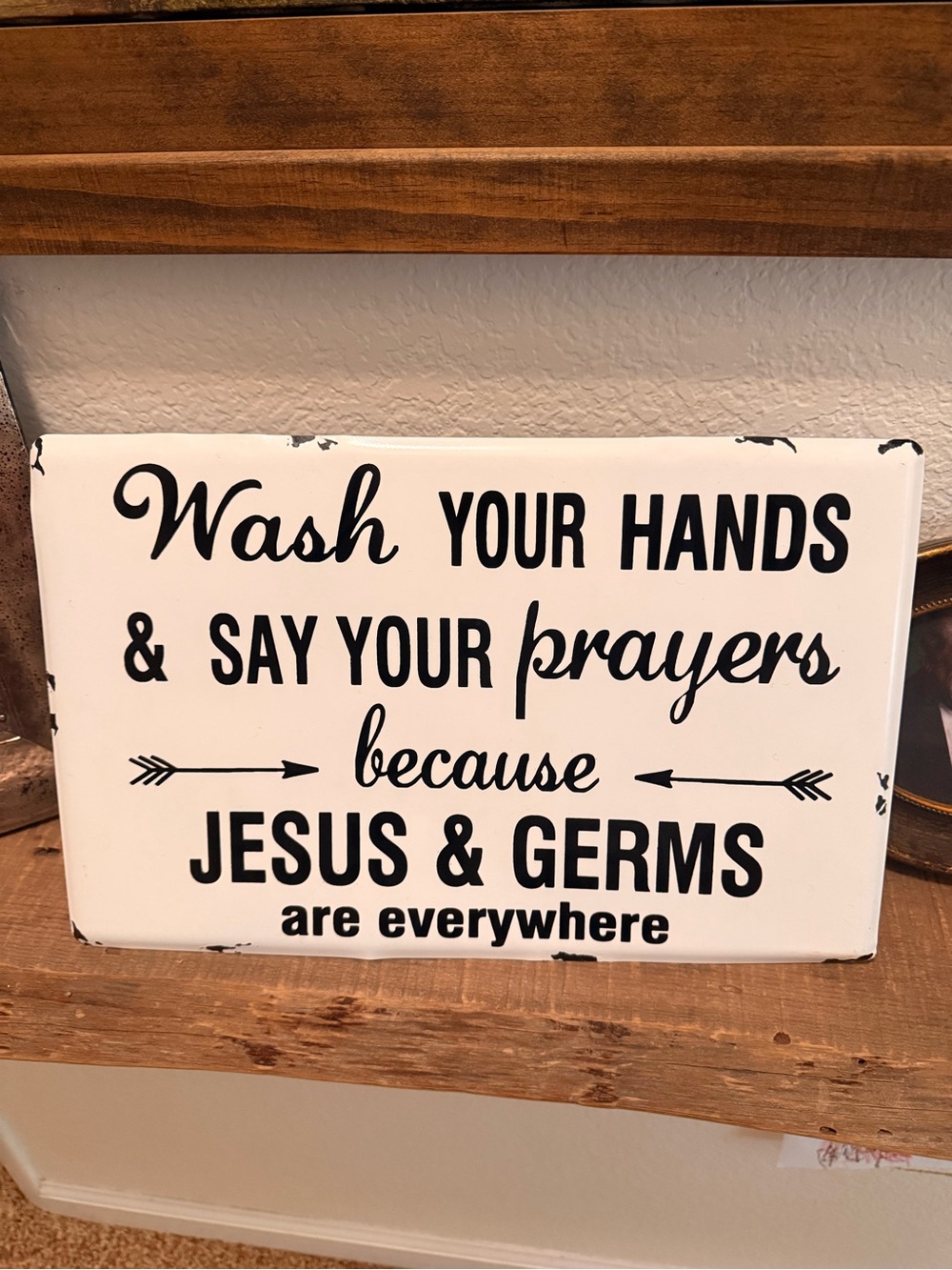 White and Black Faith-Based Wall Sign - Wash Your Hands & Say Your Prayers
